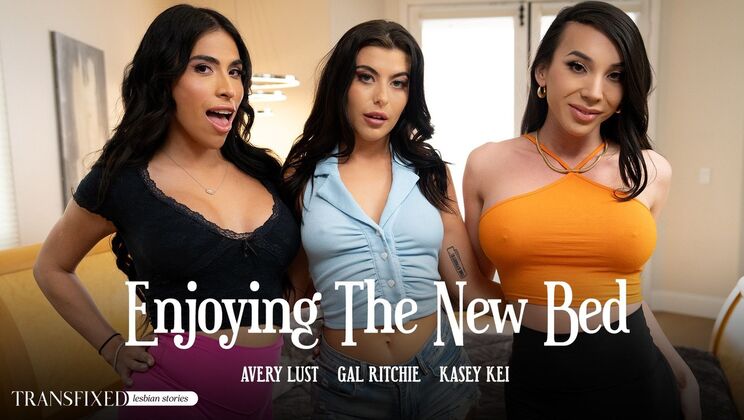 [Transfixed] - New Bed, Big Cock, and Anal Pleasure - Kasey Kei - Gal Ritchie - Avery Lust